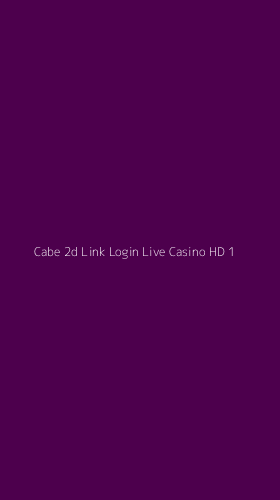 Tampilan Antarmuka Aplikasi Cabe 2d Link Login Live Casino Hd - 1