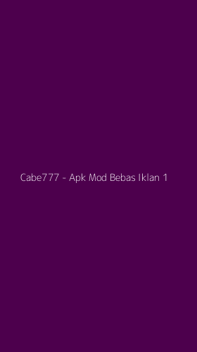 Tampilan Antarmuka Aplikasi Cabe777 - Apk Mod Bebas Iklan - 1
