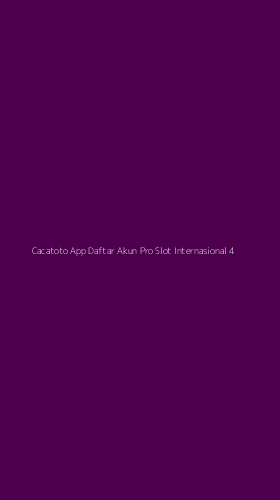 Tampilan Antarmuka Aplikasi Cacatoto App Daftar Akun Pro Slot Internasional - 4