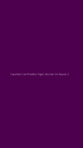 Tampilan Antarmuka Aplikasi Cacatoto Com Prediksi Togel Jitu Hari Ini Akurat - 2