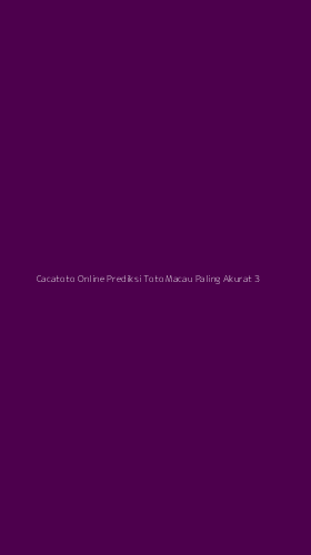 Tampilan Antarmuka Aplikasi Cacatoto Online Prediksi Toto Macau Paling Akurat - 3
