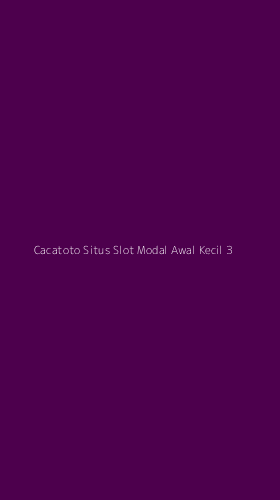 Tampilan Antarmuka Aplikasi Cacatoto Situs Slot Modal Awal Kecil - 3