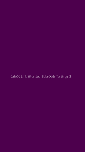 Tampilan Antarmuka Aplikasi Cafe69 Link Situs Judi Bola Odds Tertinggi - 3