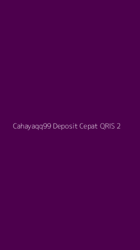 Tampilan Antarmuka Aplikasi Cahayaqq99 Deposit Cepat Qris - 2