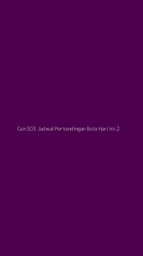 Tampilan Antarmuka Aplikasi Cair303 Jadwal Pertandingan Bola Hari Ini - 2