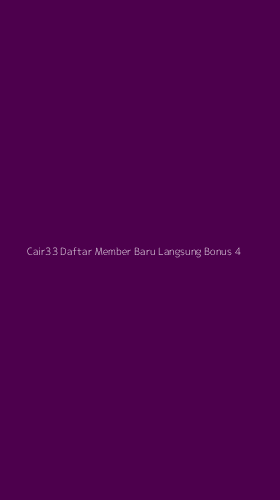 Tampilan Antarmuka Aplikasi Cair33 Daftar Member Baru Langsung Bonus - 4