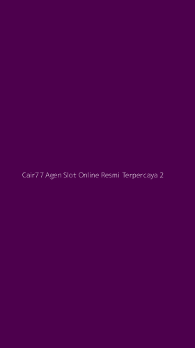 Tampilan Antarmuka Aplikasi Cair77 Agen Slot Online Resmi Terpercaya - 2