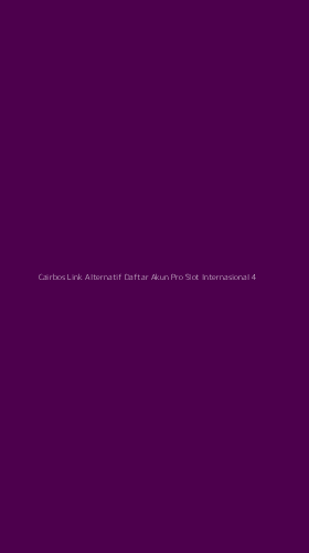 Tampilan Antarmuka Aplikasi Cairbos Link Alternatif Daftar Akun Pro Slot Internasional - 4