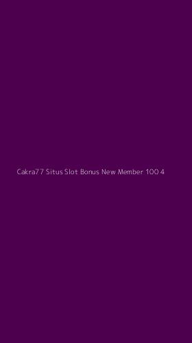 Tampilan Antarmuka Aplikasi Cakra77 Situs Slot Bonus New Member 100 - 4