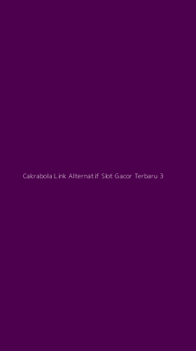 Tampilan Antarmuka Aplikasi Cakrabola Link Alternatif Slot Gacor Terbaru - 3