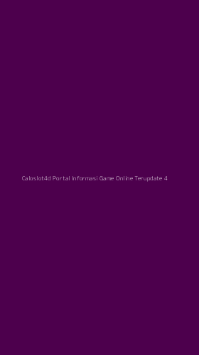 Tampilan Antarmuka Aplikasi Caloslot4d Portal Informasi Game Online Terupdate - 4