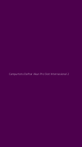 Tampilan Antarmuka Aplikasi Campurtoto Daftar Akun Pro Slot Internasional - 2