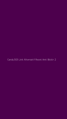 Tampilan Antarmuka Aplikasi Candu303 Link Alternatif Resmi Anti Blokir - 2