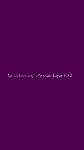Tampilan Antarmuka Aplikasi Candutoto Login Perekam Layar Hd - 2