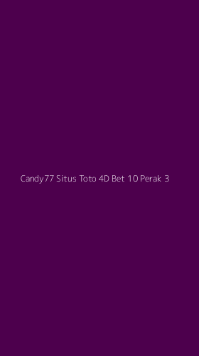 Tampilan Antarmuka Aplikasi Candy77 Situs Toto 4d Bet 10 Perak - 3