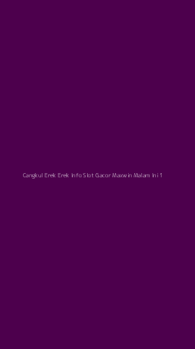 Tampilan Antarmuka Aplikasi Cangkul Erek Erek Info Slot Gacor Maxwin Malam Ini - 1