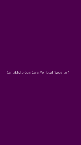 Tampilan Antarmuka Aplikasi Cantiktoto Com Cara Membuat Website - 1