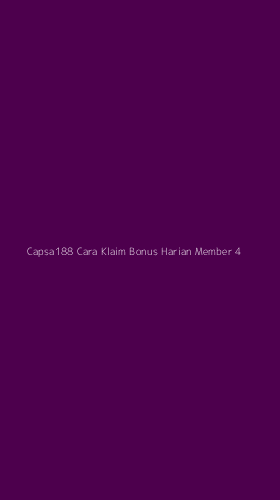 Tampilan Antarmuka Aplikasi Capsa188 Cara Klaim Bonus Harian Member - 4