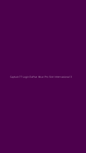 Tampilan Antarmuka Aplikasi Captain77 Login Daftar Akun Pro Slot Internasional - 3