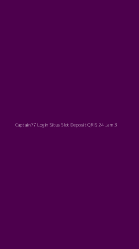 Tampilan Antarmuka Aplikasi Captain77 Login Situs Slot Deposit Qris 24 Jam - 3