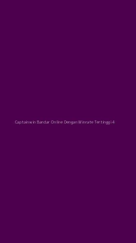 Tampilan Antarmuka Aplikasi Captainwin Bandar Online Dengan Winrate Tertinggi - 4