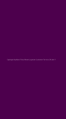 Tampilan Antarmuka Aplikasi Captogel Aplikasi Situs Resmi Layanan Customer Service 24jam - 1