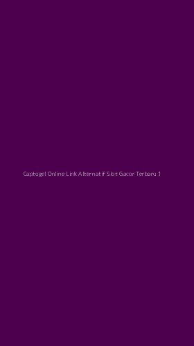 Tampilan Antarmuka Aplikasi Captogel Online Link Alternatif Slot Gacor Terbaru - 1