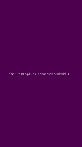 Tampilan Antarmuka Aplikasi Car Uit88 Aplikasi Kebugaran Android - 3