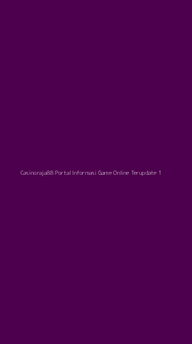 Tampilan Antarmuka Aplikasi Casinoraja88 Portal Informasi Game Online Terupdate - 1