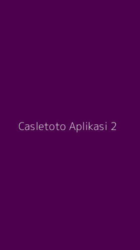 Tampilan Antarmuka Aplikasi Casletoto Aplikasi - 2