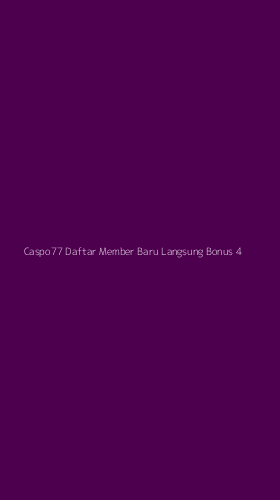 Tampilan Antarmuka Aplikasi Caspo77 Daftar Member Baru Langsung Bonus - 4