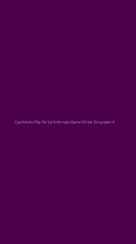Tampilan Antarmuka Aplikasi Castletoto Rtp Portal Informasi Game Online Terupdate - 4