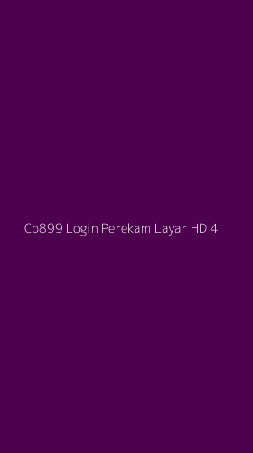 Tampilan Antarmuka Aplikasi Cb899 Login Perekam Layar Hd - 4