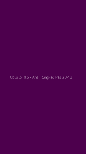 Tampilan Antarmuka Aplikasi Cbtoto Rtp - Anti Rungkad Pasti JP - 3