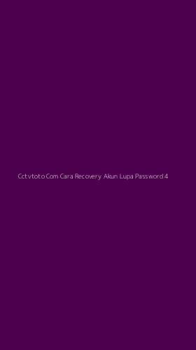 Tampilan Antarmuka Aplikasi Cctvtoto Com Cara Recovery Akun Lupa Password - 4