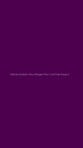 Tampilan Antarmuka Aplikasi Cektoto Aplikasi Situs Dengan Fitur Live Chat Cepat - 4