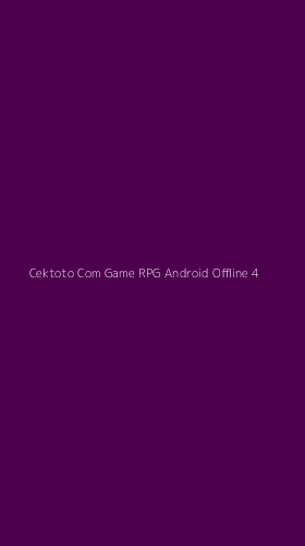 Tampilan Antarmuka Aplikasi Cektoto Com Game Rpg Android Offline - 4
