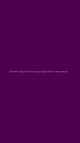 Tampilan Antarmuka Aplikasi Celinetoto App Portal Informasi Game Online Terupdate - 4