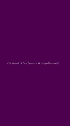 Tampilan Antarmuka Aplikasi Celinetoto Link Cara Recovery Akun Lupa Password - 4