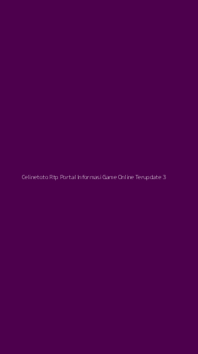 Tampilan Antarmuka Aplikasi Celinetoto Rtp Portal Informasi Game Online Terupdate - 3