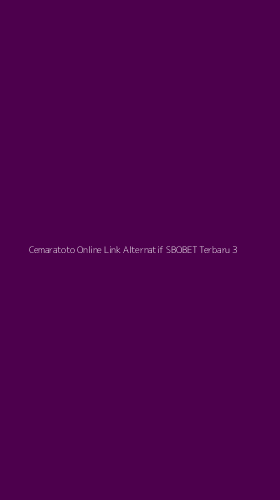 Tampilan Antarmuka Aplikasi Cemaratoto Online Link Alternatif Sbobet Terbaru - 3