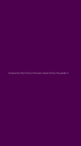 Tampilan Antarmuka Aplikasi Cemaratoto Rtp Portal Informasi Game Online Terupdate - 2
