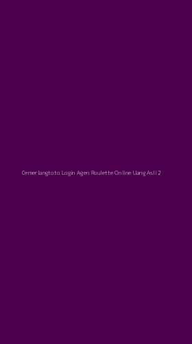 Tampilan Antarmuka Aplikasi Cemerlangtoto Login Agen Roulette Online Uang Asli - 2