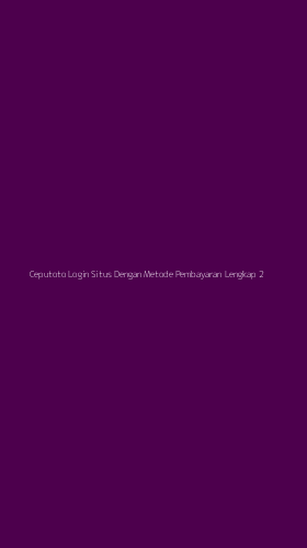 Tampilan Antarmuka Aplikasi Ceputoto Login Situs Dengan Metode Pembayaran Lengkap - 2