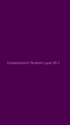 Tampilan Antarmuka Aplikasi Cerdasbolaslot Perekam Layar Hd - 2