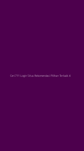 Tampilan Antarmuka Aplikasi Ceri711 Login Situs Rekomendasi Pilihan Terbaik - 4