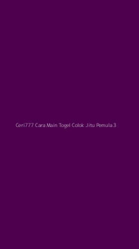 Tampilan Antarmuka Aplikasi Ceri777 Cara Main Togel Colok Jitu Pemula - 3