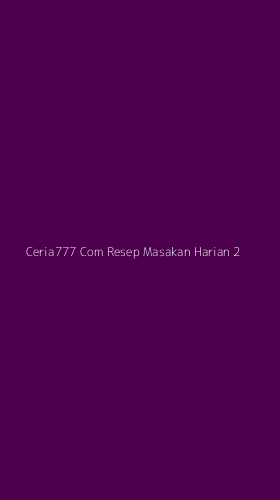 Tampilan Antarmuka Aplikasi Ceria777 Com Resep Masakan Harian - 2