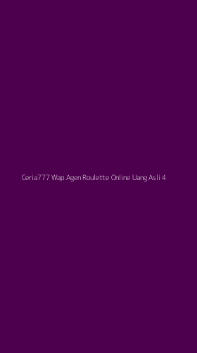 Tampilan Antarmuka Aplikasi Ceria777 Wap Agen Roulette Online Uang Asli - 4