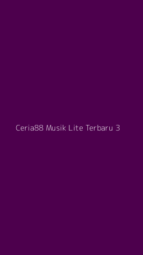Tampilan Antarmuka Aplikasi Ceria88 Musik Lite Terbaru - 3